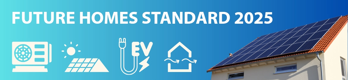 Future Homes Standard 2025 Large Banner